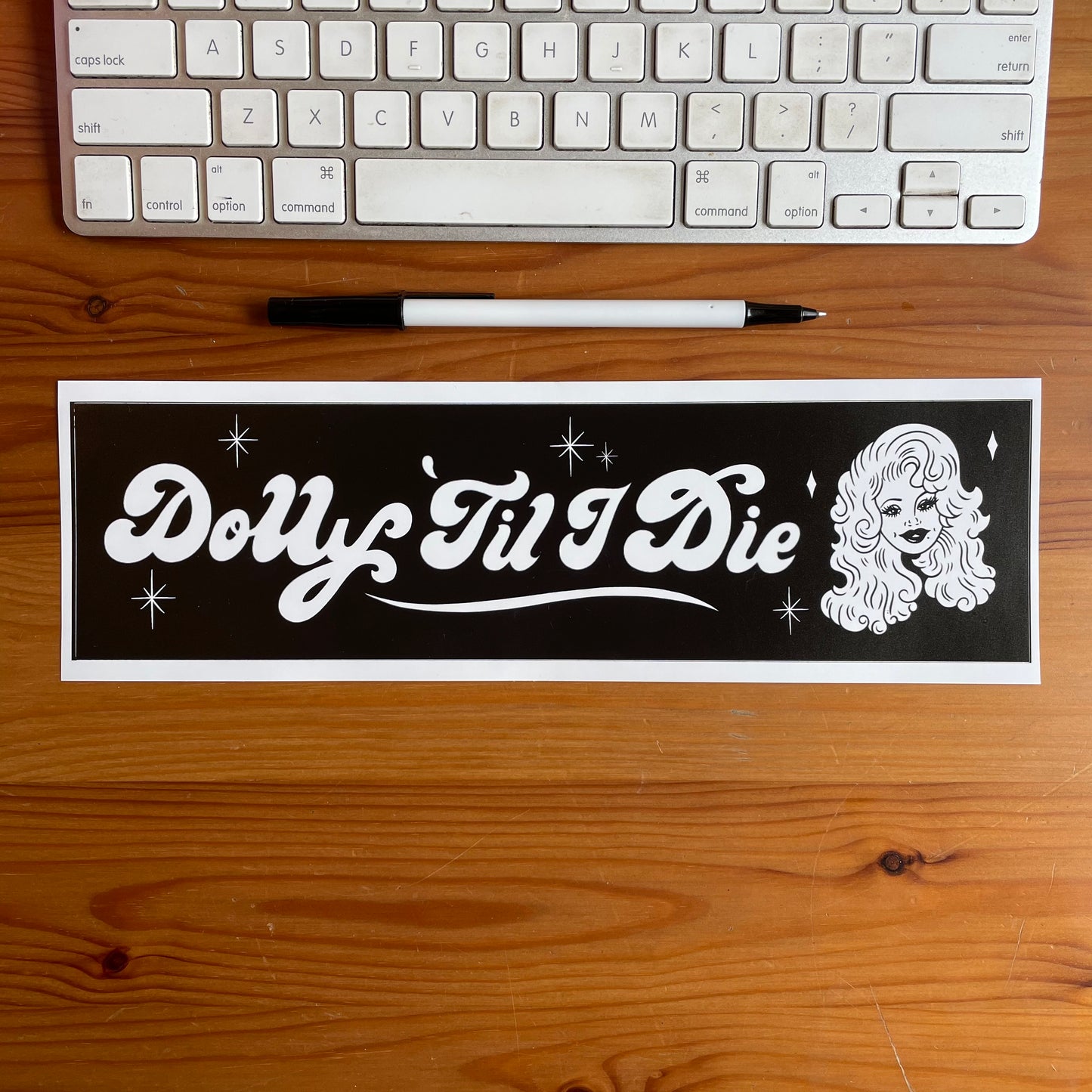 Dolly 'Til I Die - Car Bumper Sticker